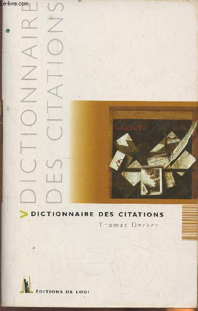 Cita-dico- Dictionnaire des citations, maximes, dictons et proverbes Franais