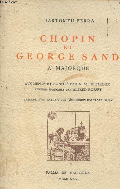 Chopin et George Sand  Majorque- Prcd d'un extrait des 