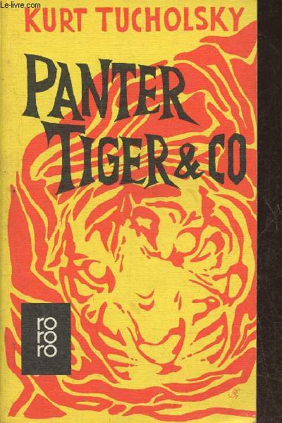 Panter, Tiger & co- Eine neue Auswahl aus seinen Schriften und Gedichten