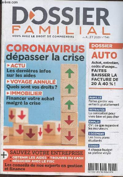 Dossier Familial n546 - Juillet 2020-Sommaire: Dossier: rduire son budget auto: mode d'emploi- raccorder son logement  la fibre pour avoir internet- dois-je privilgier le PER pour ma retraite?- Trouver le bon logement tudiant- refaire son CV: que reg