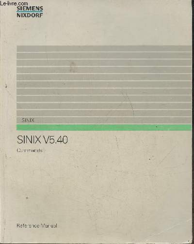 SINIX V5.40- Commands, reference manual (January 1991)