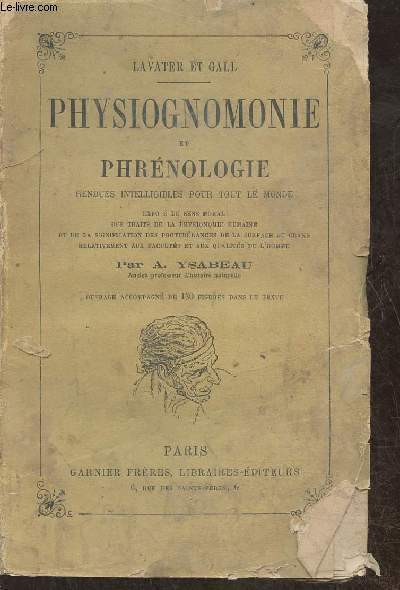 Physiognomonie et phrnologie rendues intelligibles pour tout le monde