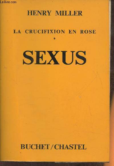 La crucifixion en rose Tome I: Sexus