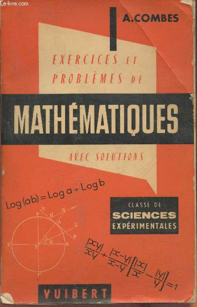 Exercices & problmes de mathmatiques (avec leurs solutions) Classes de Sciences exprimentales