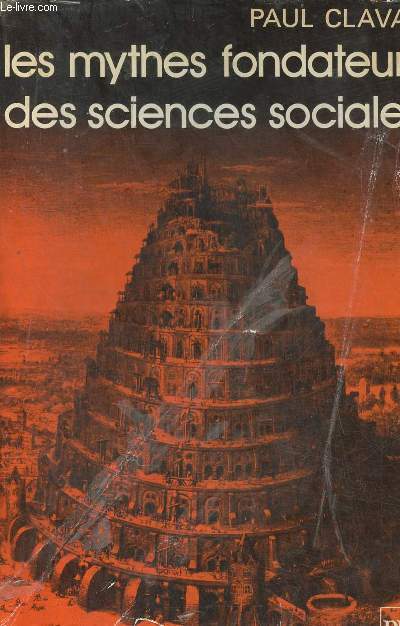 Les mythes fondateurs des sciences sociales