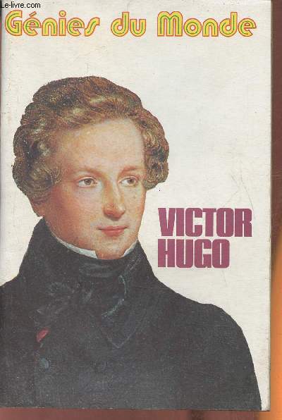 Victor Hugo, le pote d'un sicle (Collection 