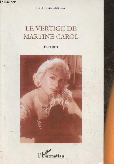 Le vertige de Martin Carol- roman