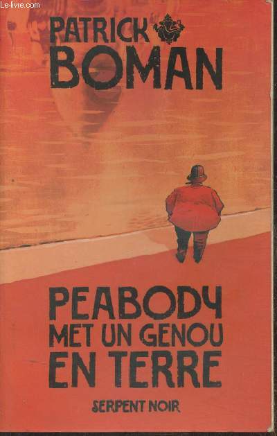 Peabody met un genou en terre (Les enqutes de l'inspecteur Peabody)- roman