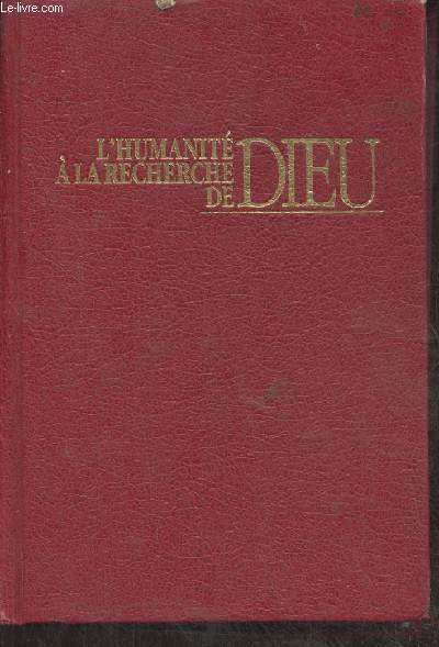 L'humanit  la recherche de Dieu