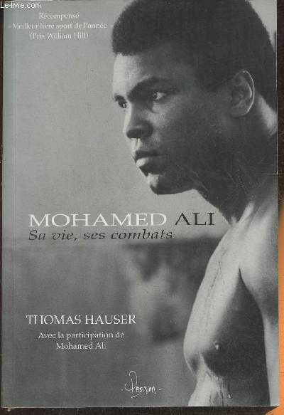 Mohamed Ali- sa vie, ses combats