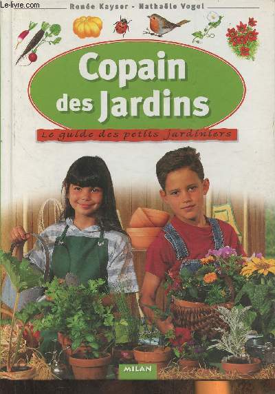 Copain des jardins- Le guide du petit jardinier