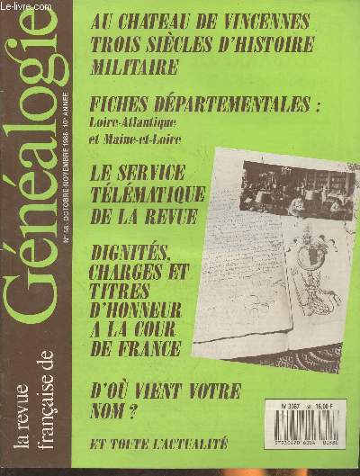 La revue franaise de Gnalogie n58- Octobre/Novembre 1988- 10e anne-Sommaire: la gnalogie dans un fauteuil- Comprendre les actes notaris et judiciaires du XVe au XVIIIe sicle- archives militaires au chteau de Vincennes: trois sicles d'histoire