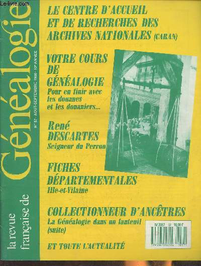 La revue franaise de Gnalogie n57- Aot/Septembre 1988- 10e anne-Sommaire: Ren Descartes, Seigneur du Perron- Comprendre les actes notaris et judiciares du XVe au XVIIIe sicle- Ille-et-Vilaine- Le centre d'accueil et de recherches des archives na