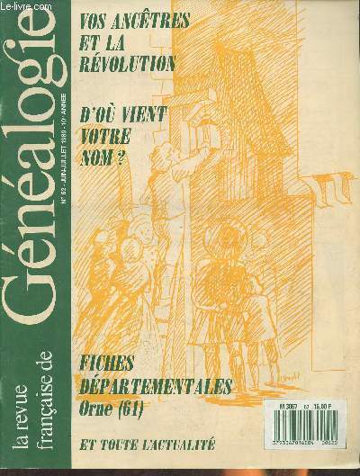 La revue franaise de Gnalogie n62- Juin/Juillet 1989- 10e anne-Sommaire: La rvolution franaise  travers les archives- Vous avez dit...Rvolution- Comment effectuer les recherches en Belgique- Orne- Comprendre les textes latins des actes notaris e