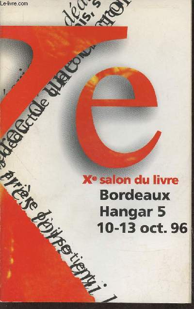 Programme/ Xe salon du livre- Bordeaux Hangar 5 - 10-15 Oct. 96