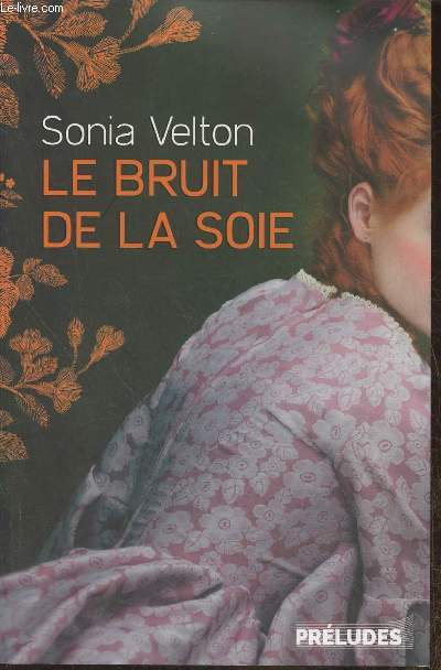 Le bruit de la soie