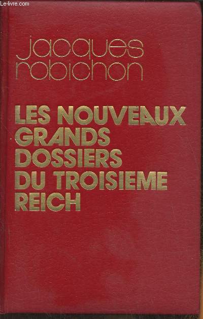 Nouveaux grands dossiers du Troisime Reich