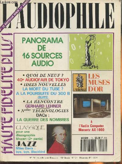 L'audiophile, haute fidlit plus! n18 (nouvelle srie)- 15e anne, n61- Dcembre 91-Sommaire: DACs: la guerre des nombres par Philippe Miche et Didier Flacon- L'esthtique sonore en radiodiffusion. Une source de malentendus? par Florian et Maxime Louin