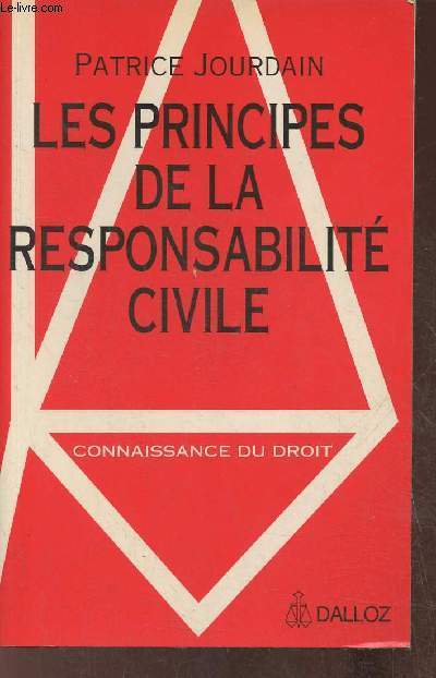 Les principes de la responsabilit civile (Collection 