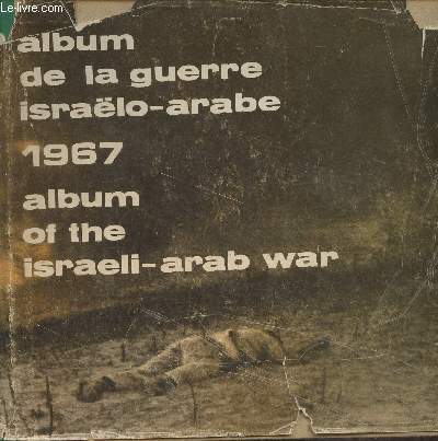 Album de la guerre isralo-arabe 1967- Album of the israeli-arab war