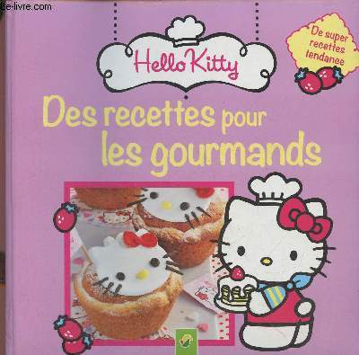 Hello Kitty- Des recettes pour les gourmands
