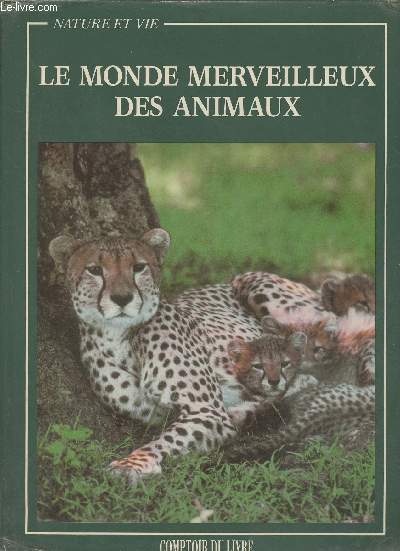 Le monde merveilleux des animaux