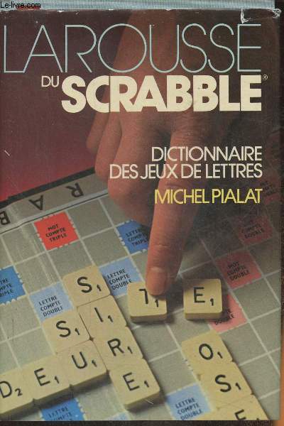 Larousse du scrabble- Dictionnaire de jeux de lettres
