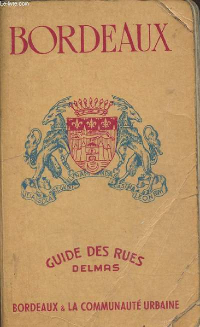 Bordeaux- Guide des rues de Bordeaux et de la communaut urbaine