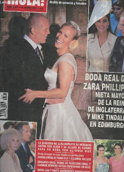 Hola! n 3.497- 10 Agosto 2011-Sommaire: La duquesa de Alba reparte su herencia entre sus hijos y se allana el camino para su boda con Alfonso Diez- Bertin Osborne va a ser abuelo por partida triple- Eugenia espera su primer hijo y Alexandra, Millizos- E