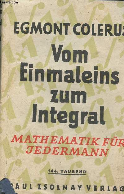 Vom einmaleins zum integral- Mathematik fr Jedermann