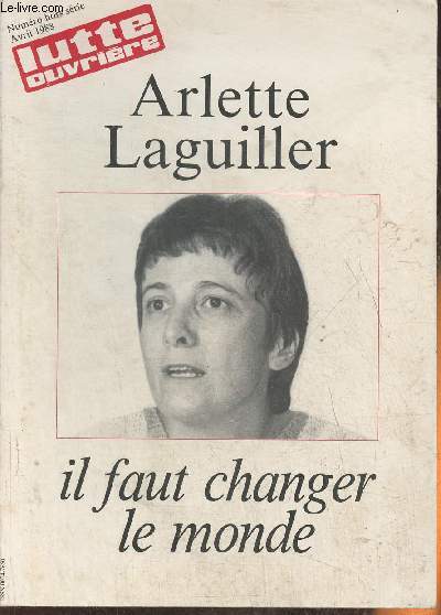 Il faut changer le monde, Numro hors srie Avril 1988 Lutte ouvrire