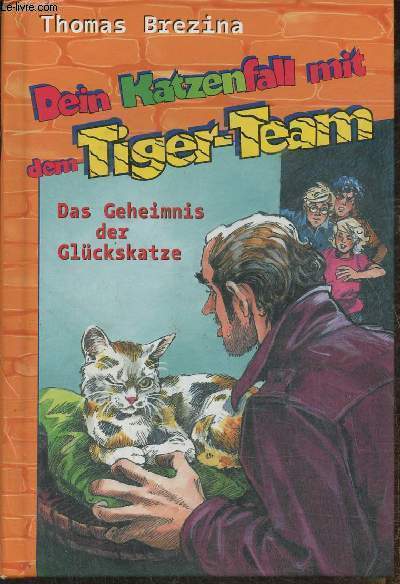 Dein Katzenfall mit dem Tiger-Team- Das Geheimnis der Glckskatze- Rate-Krimi-Serie