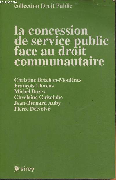 La concession de service public face au droit communautaire