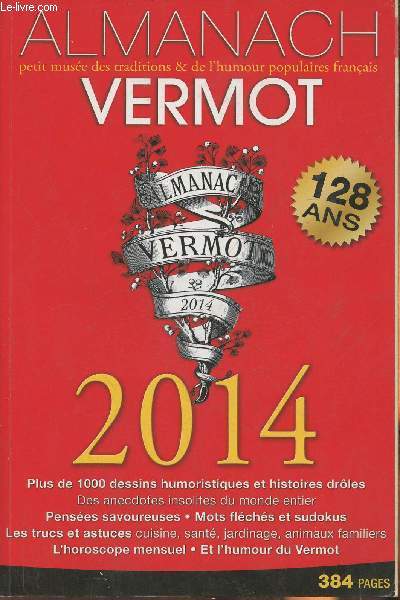 Almanach Vermot 2014- petit muse des traditions & de l'humour populaires franais (128 ans)