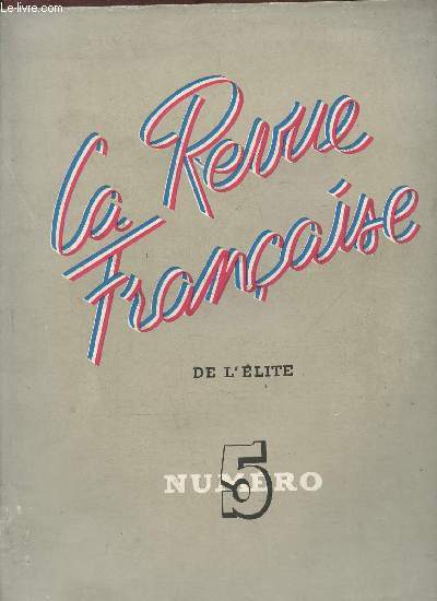 La revue Franaise de l'Elite n5 - 2e anne- 25 fvrier 1948-Sommaire: Prcence de la France par Robert Garric- L'historien de la vie difficile par Henry Bordeaux- La lutte contre les infections et les pidmies au moyen des vaccinations par G. Ramon- Da