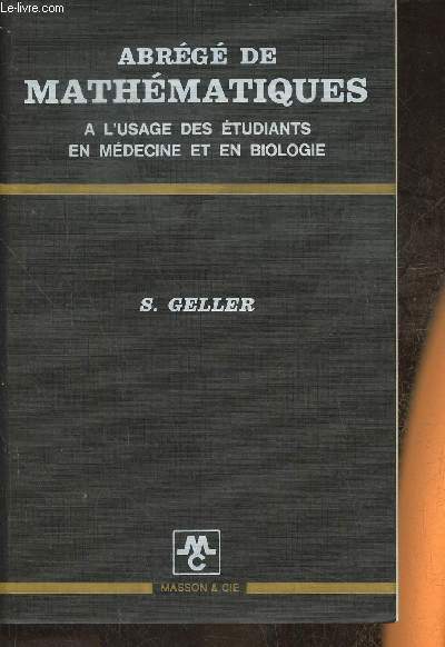 Abrg de mathmatiques  l'usage des tudiants en mdecine et en biologie