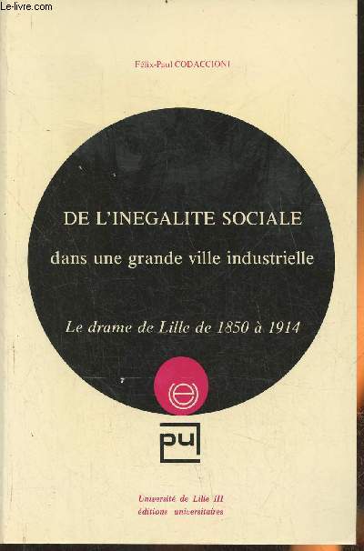 De l'ingalit sociale dans une grande ville industrielle- Le drame de Lille de 1850  1914