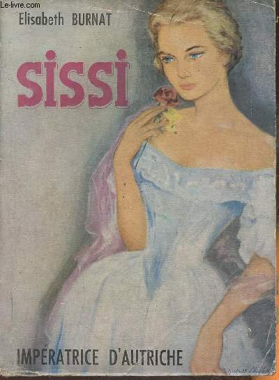 Sissi, Impratrice d'Autriche- roman