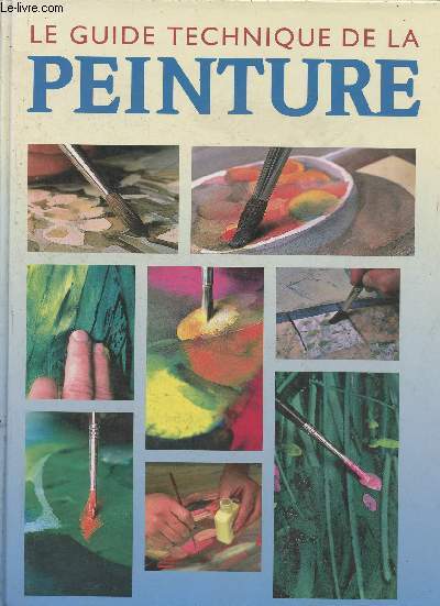 Le guide technique de la peinture