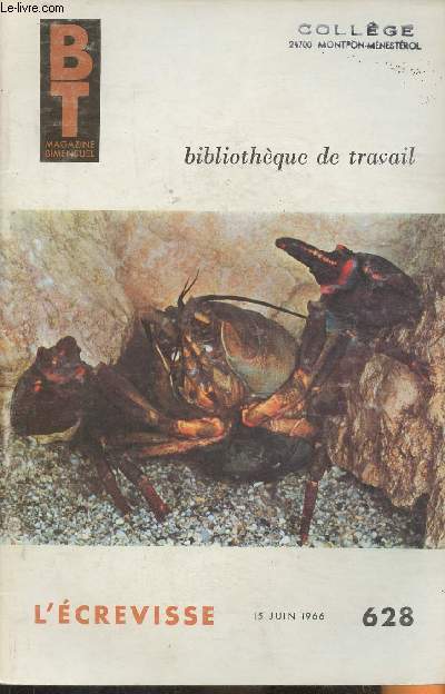 Bibliothque de travail n628- 15 Juin 1966-Sommaire: Notre reportage: L'crevisse.