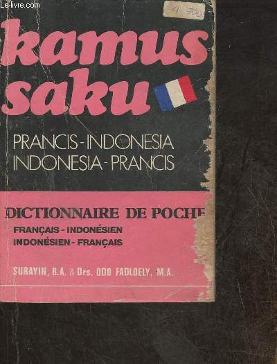 Kamus Saku- Prancis-indonesia/Indonesia-Pransis - Dictionnaire de poche Franais-Indonsien/Indonsien-Franais