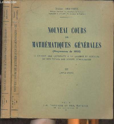 Nouveau Cours de mathmatiques gnrales (programme de 1958) Tomes II et III (2 volumes) Analyse - Applications