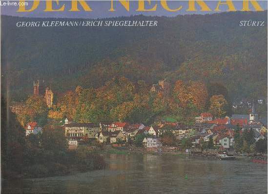 Der Neckar- Le Neckar- The River Neckar
