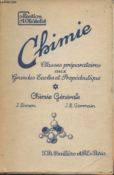 Cours de Chimie- Classes prparatoires aux grandes coles et probdeutiques- Programmes A1, A2, B1, B2- Tome I: chimie gnrale