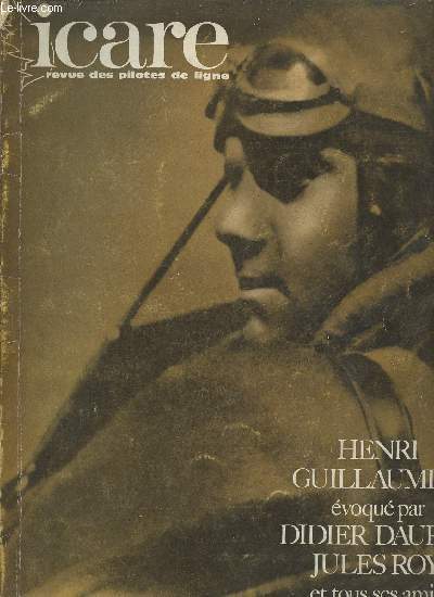 Icare, revue des pilotes de ligne n37- Printemps 1966-Sommaire: Pilote complet rgulier, mthodique, l'un des plus srs et le plus modeste par Didier Daurat- Ce sont ces imbciles-l que j'admire par Jules Roy- J'ai rcupr son avion par Jean-Ren Lefeb
