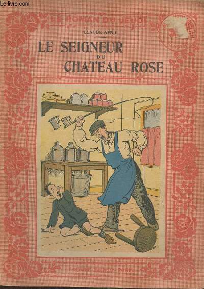 Le Seigneur du Chteau rose