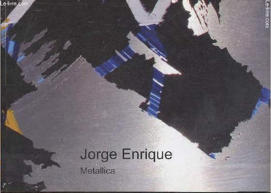 Jorge Enrique- Metallica- Galerie Olivier Waltman