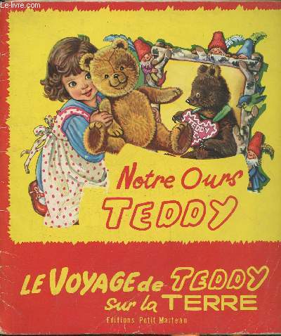 Notre Ours Teddy- Le voyage de Teddy sur la Terre
