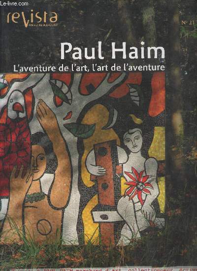Revista, un autre Sud-Ouest n21 (hors-srie n2)- Paul Hain, L'aventure de l'art, l'art de l'aventure