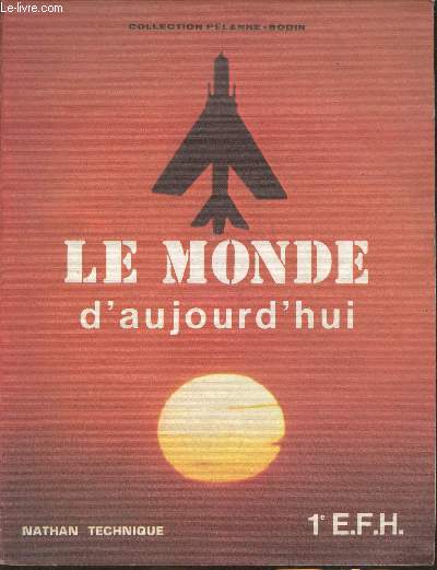 Le monde d'aujourd'hui- Classes de 1e E, 1e F et 1e H